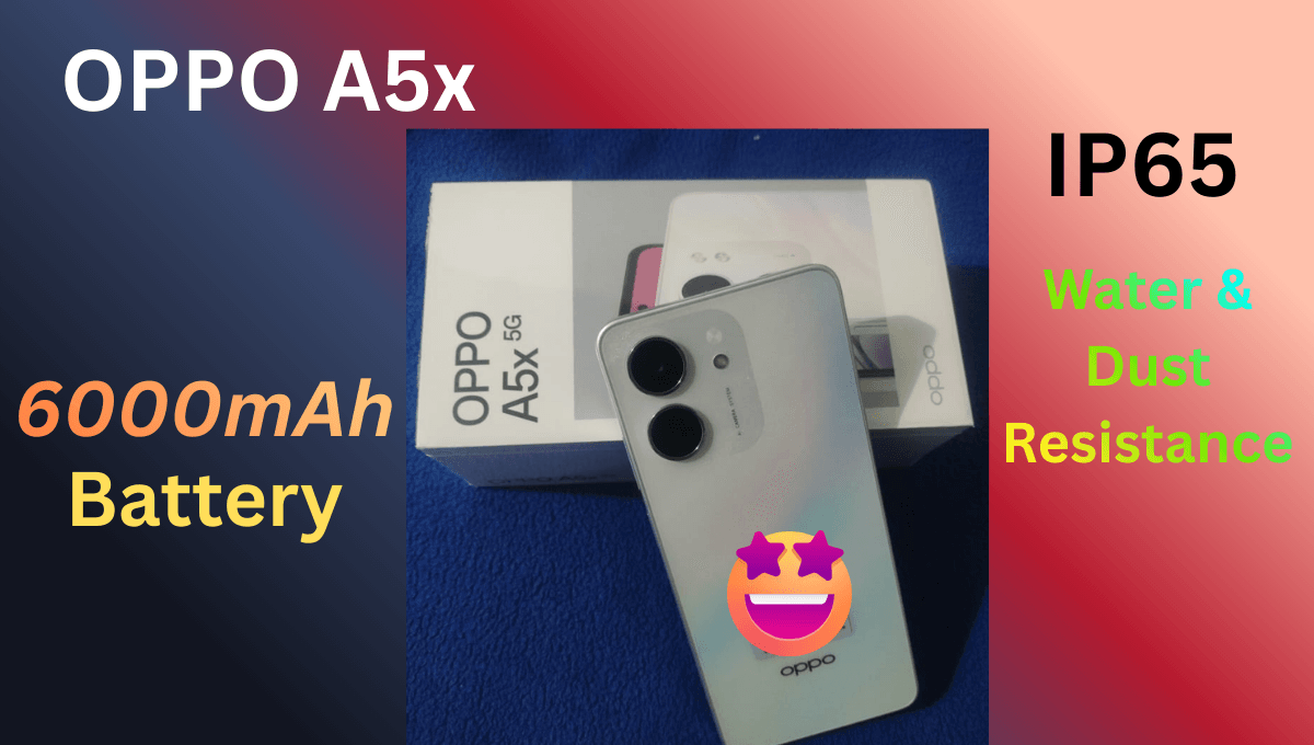 OPPO A5x : 6000mAh SUPERVOOC बैटरी और IP65 वाटरप्रूफ और डस्ट वाली मिनी सेगमेंट की खास फीचर्स।